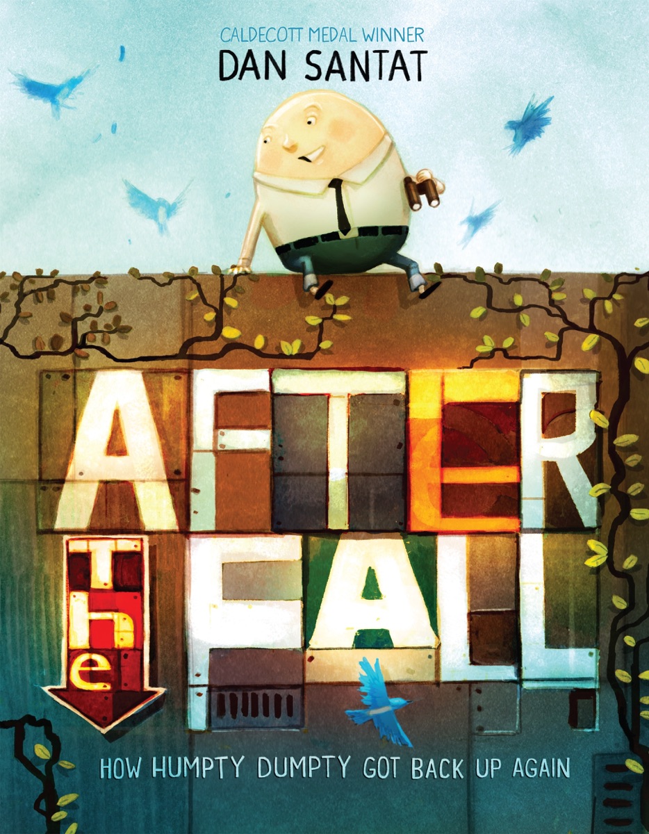 Cover of After the Fall (How Humpty Dumpty Got Back Up Again)