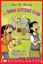 Cover of Claudia and Mean Janine: A Graphic Novel (The Baby-Sitters Club #4)