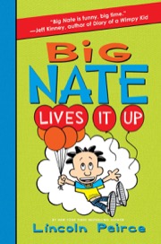 Cover of Big Nate Lives It Up
