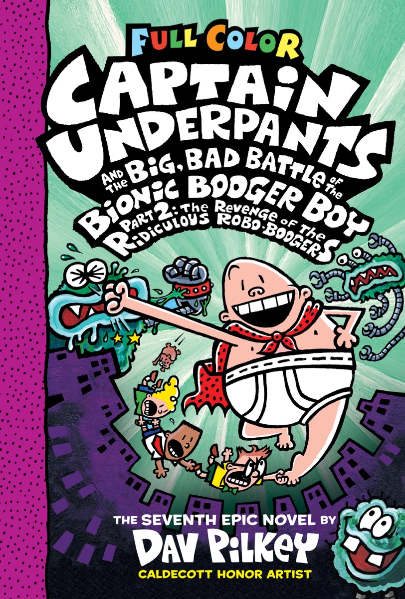 Cover of Captain Underpants and the Big, Bad Battle of the Bionic Booger Boy, Part 2: The Revenge of the Ridiculous Robo-Boogers