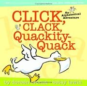 Cover of Click, Clack, Quackity-Quack: An Alphabetical Adventure