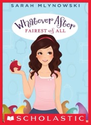 Cover of Fairest of All (Whatever After #1)
