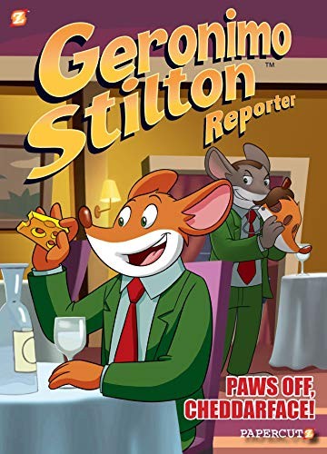 Cover of Geronimo Stilton Reporter #6: Paws Off, Cheddarface!