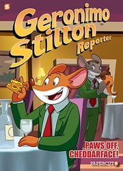 Cover of Geronimo Stilton Reporter #6: Paws Off, Cheddarface!