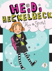 Cover of Heidi Heckelbeck Has a Secret