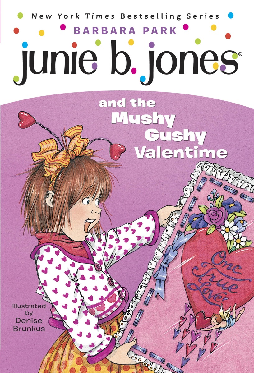 Cover of Junie B. Jones and the Mushy Gushy Valentime