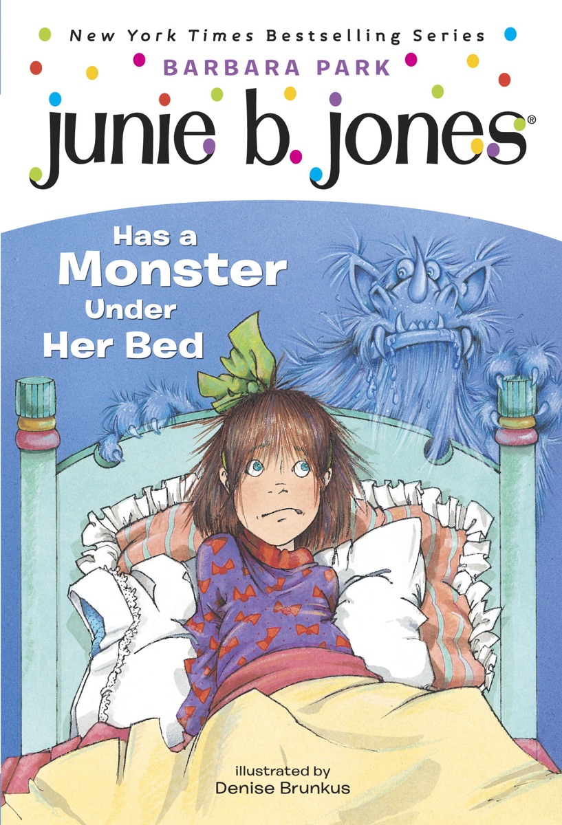 Cover of Junie B. Jones Has a Monster Under Her Bed