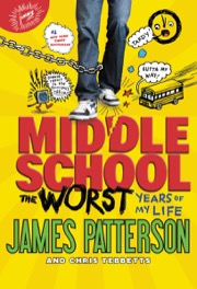 Cover of Middle School: The Worst Years of My Life