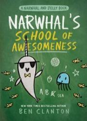 Cover of Narwhal's School of Awesomeness