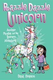 Cover of Razzle Dazzle Unicorn: Another Phoebe and Her Unicorn Adventure
