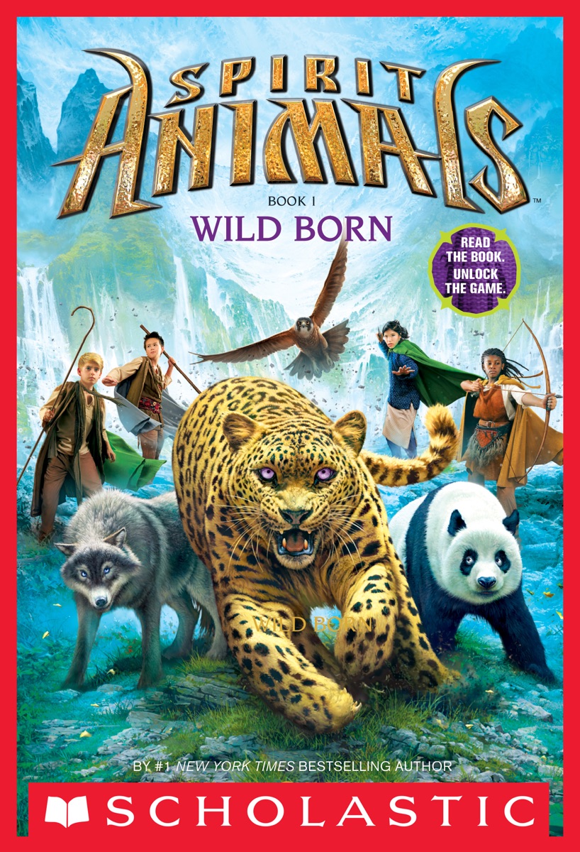Cover of Spirit Animals Book 1: Wild Born