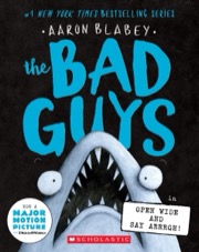Cover of The Bad Guys in Open Wide and Say Arrrgh!
