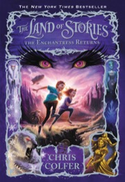 Cover of The Land of Stories: The Enchantress Returns