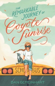 Cover of The Remarkable Journey of Coyote Sunrise