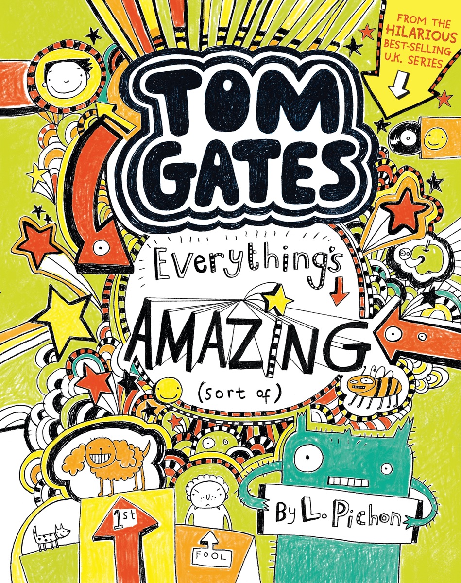 Cover of Tom Gates: Everything's Amazing (Sort Of)