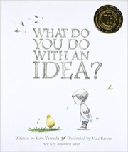 Cover of What Do You Do with an Idea?