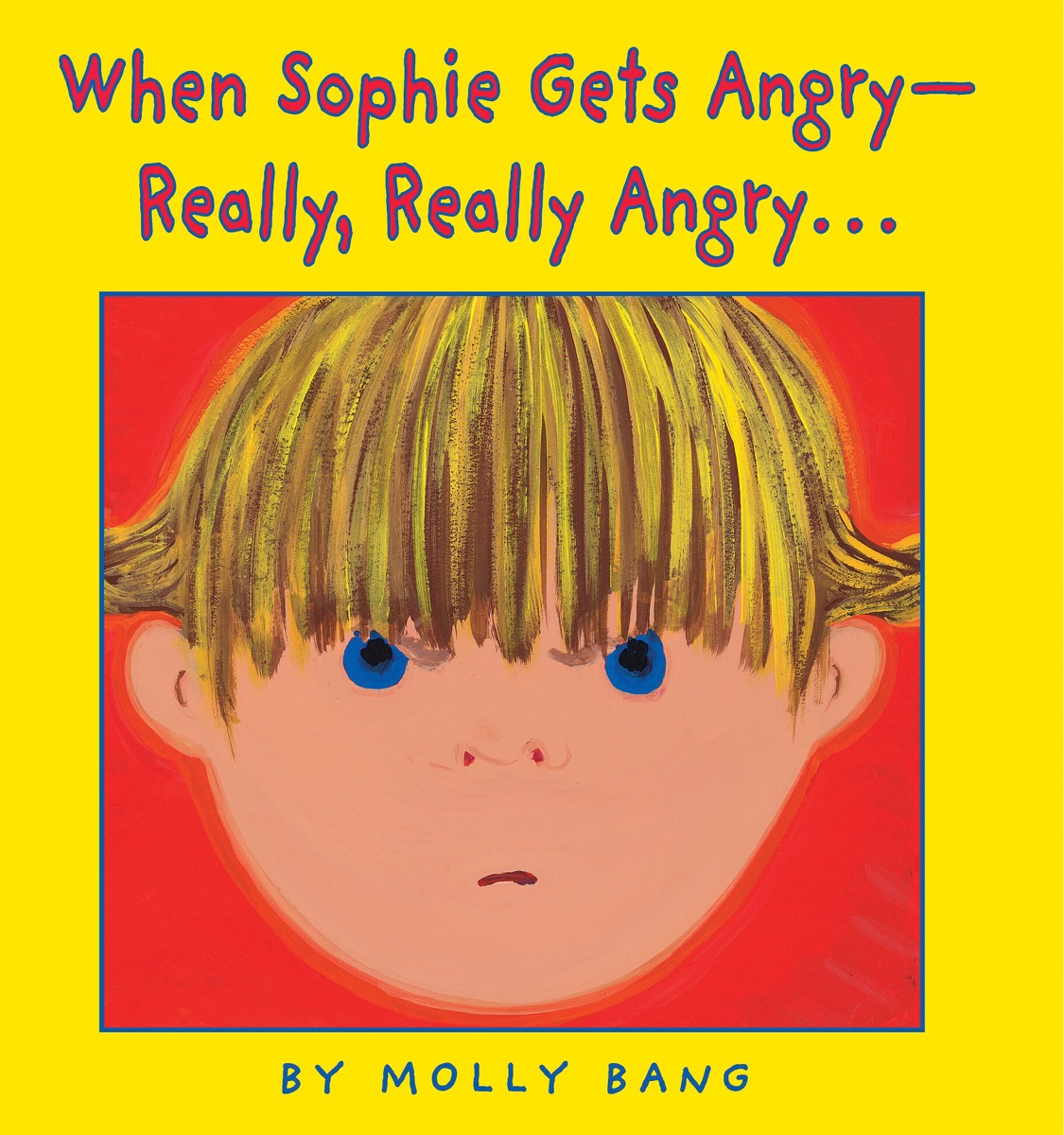 Cover of When Sophie Gets Angry—Really, Really Angry...